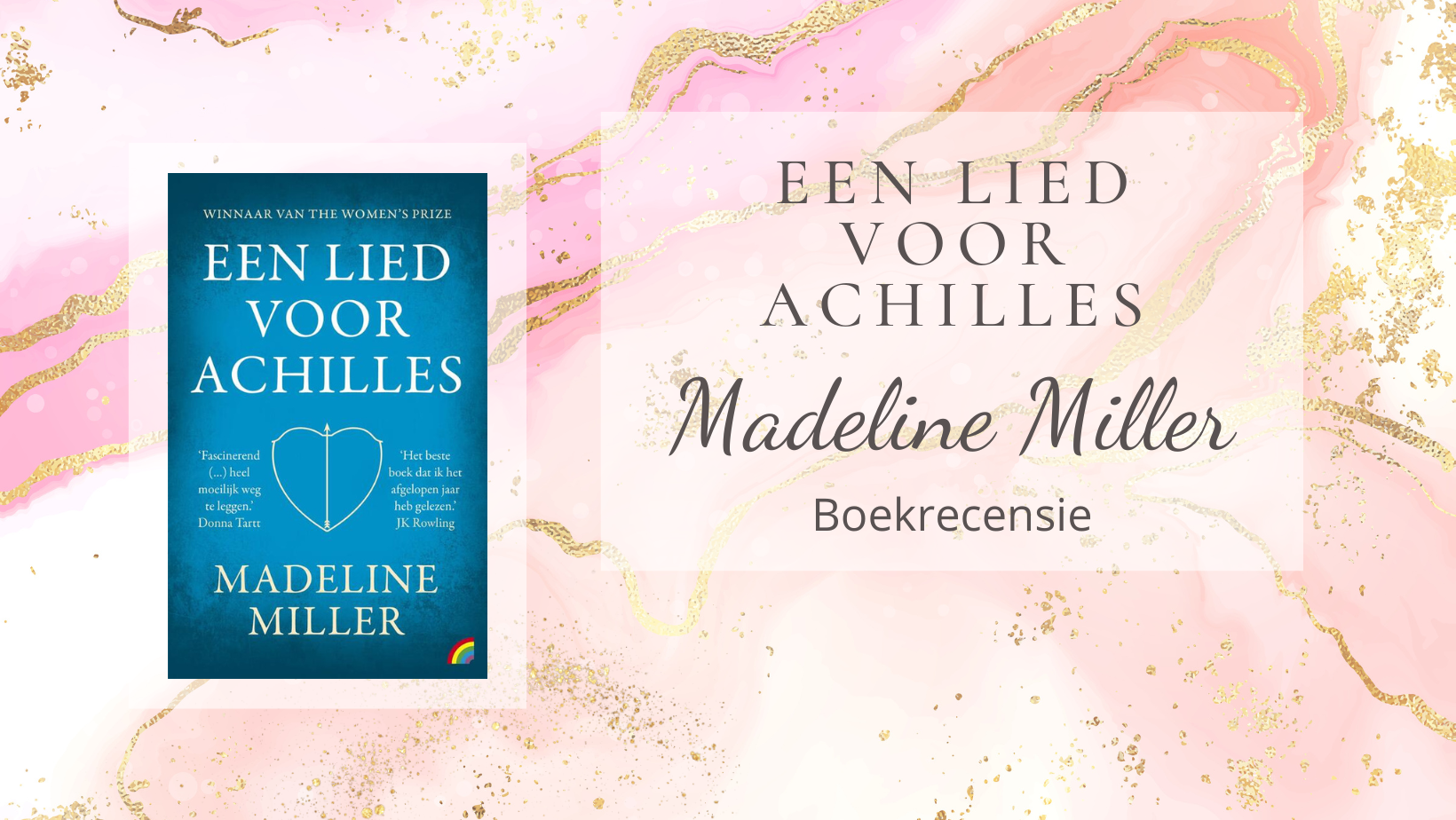 Een lied voor Achilles Madeline Miller Hanneke Blogt