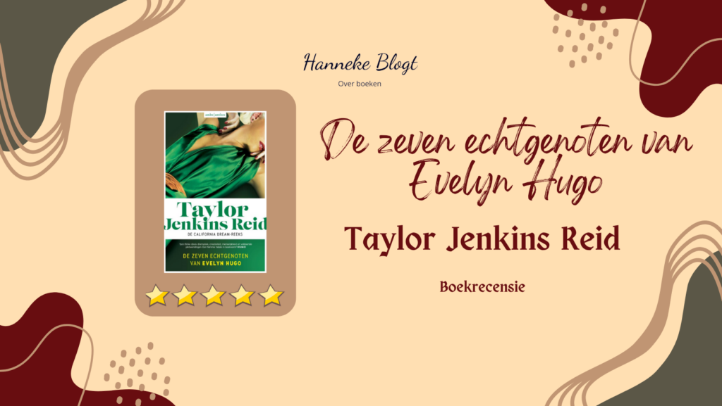 De zeven echtgenoten van Evelyn Hugo - Taylor Jenkins Reid - Hanneke Blogt