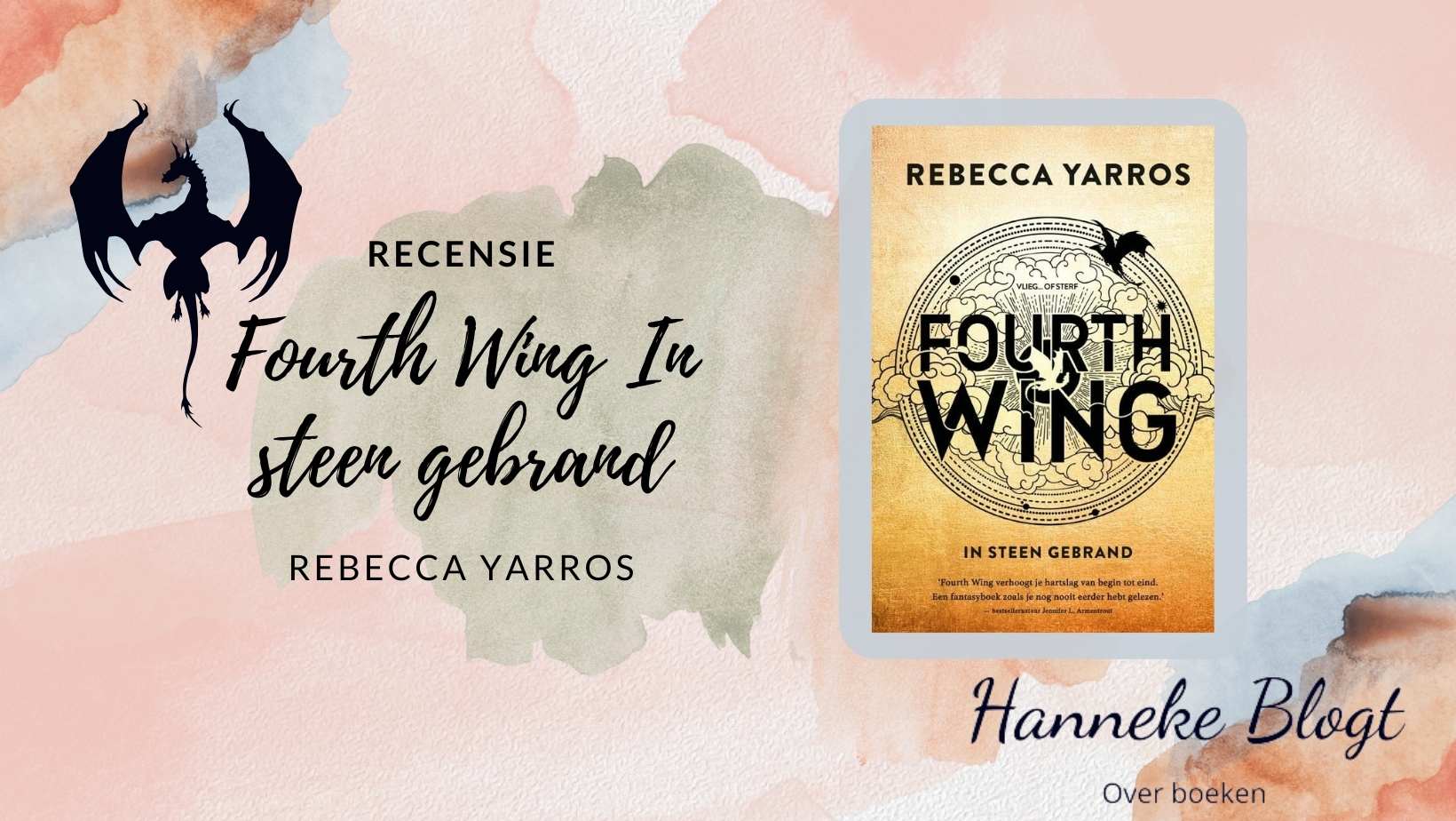 Fourth Wing In steen gebrand - Rebecca Yarros - Hanneke Blogt